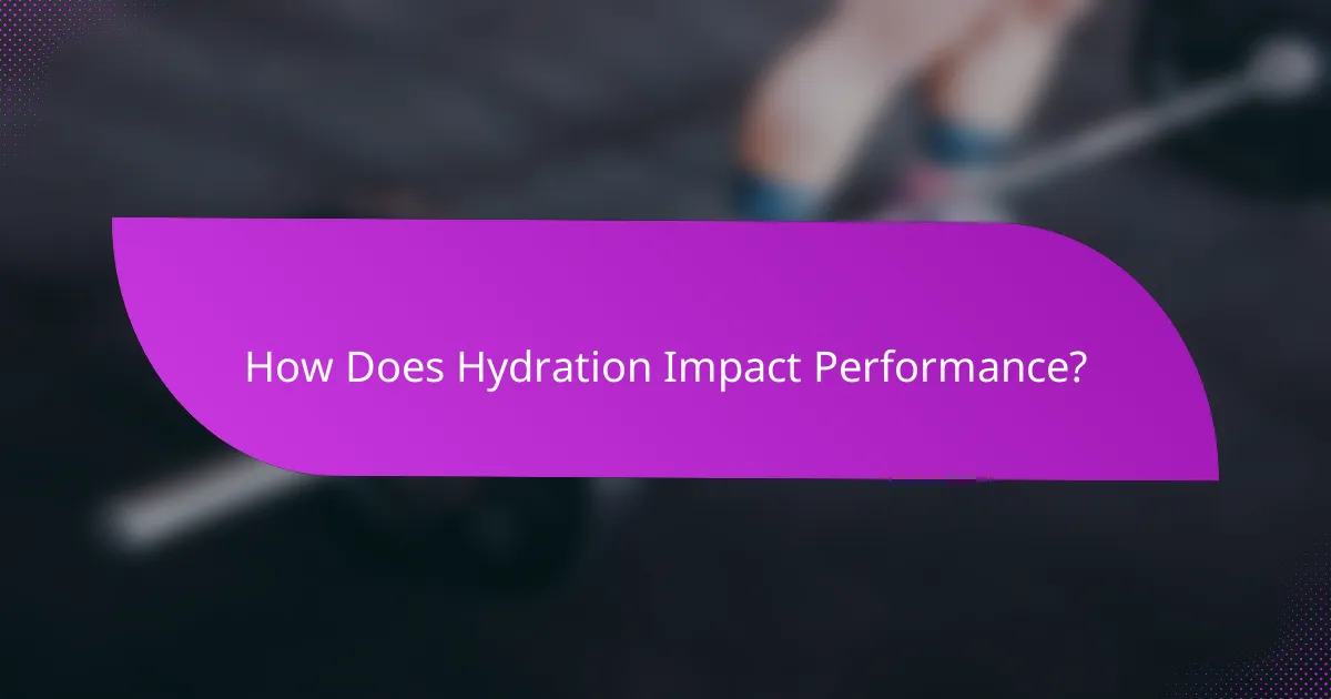 How Does Hydration Impact Performance?