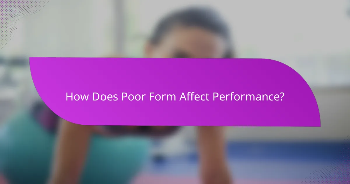 How Does Poor Form Affect Performance?