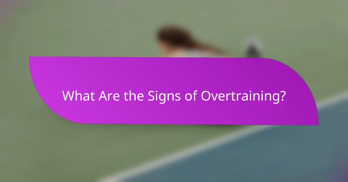 What Are the Signs of Overtraining?